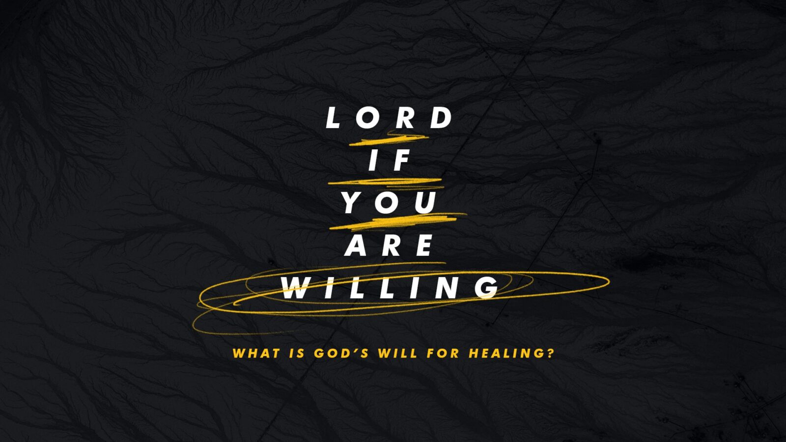Lord, if You Are Willing